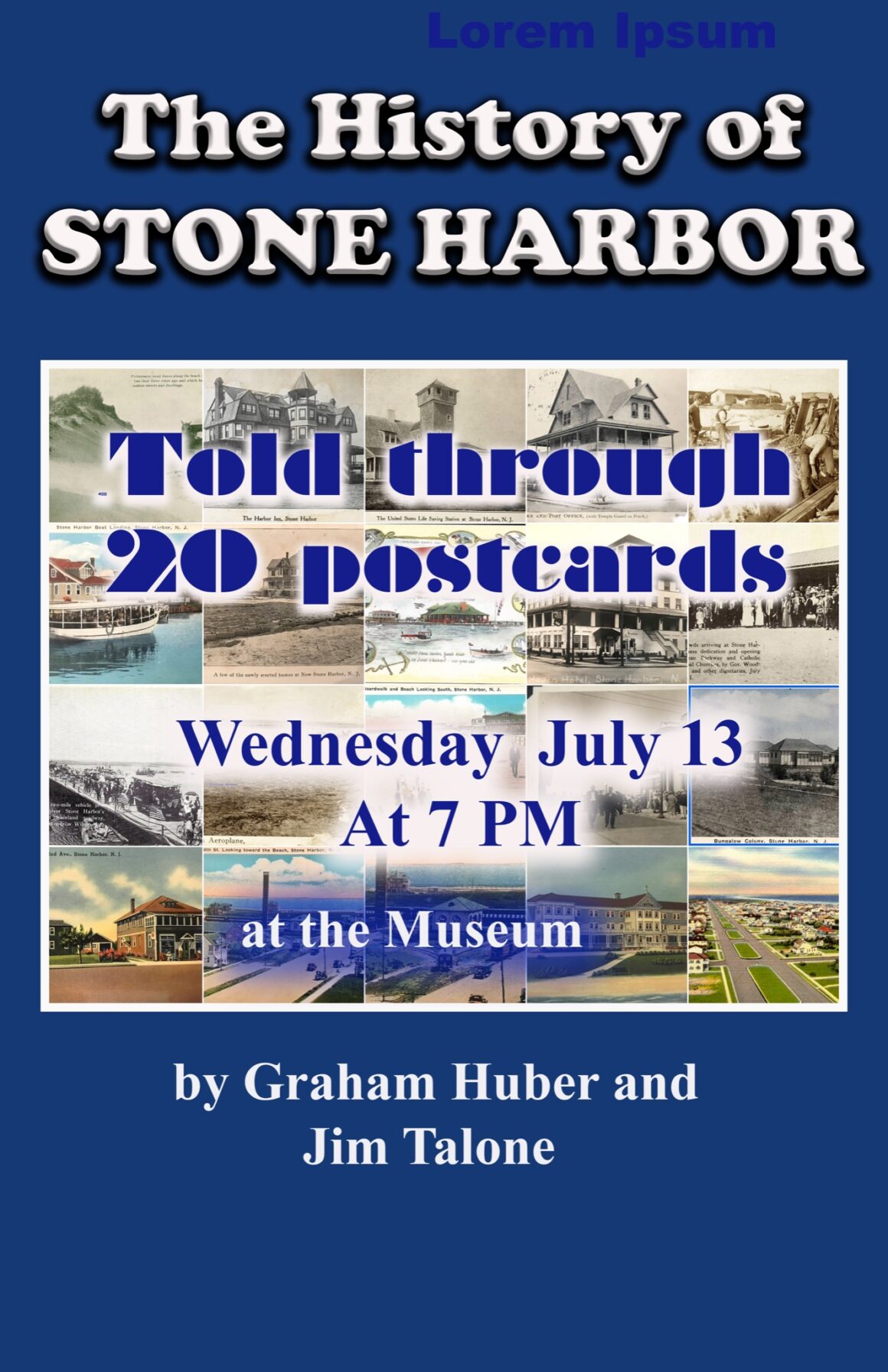 Stone Harbor Museum Talks – 07_13_2022 – Early History of Stone Harbor / Postcards