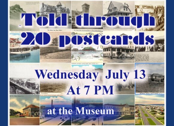 Stone Harbor Museum Talks – 07_13_2022 – Early History of Stone Harbor / Postcards