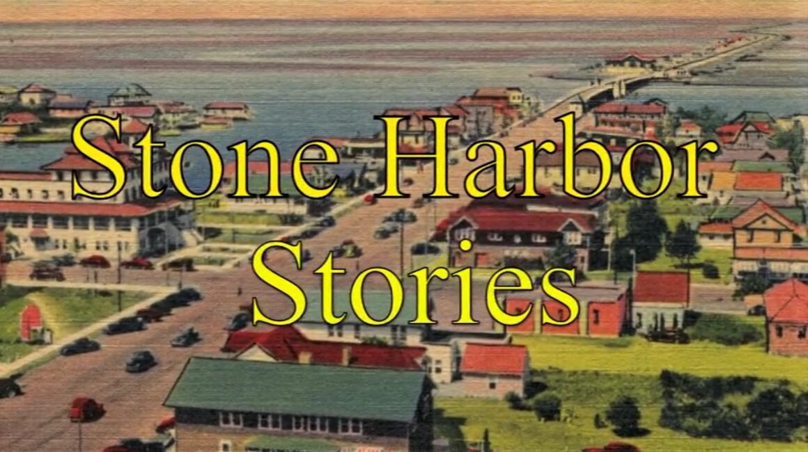 Stone Harbor Museum – DVD – SH Stories