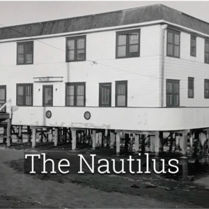 Stone Harbor Museum Minute #59 – The Nautilus