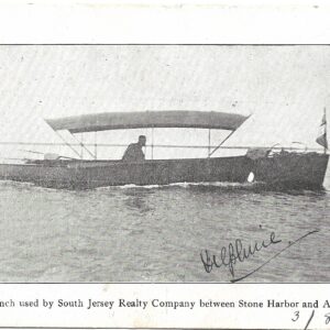 No. 40  THE FERRY SERVICE BETWEEN  ANGLESEA AND STONE HARBOR, N.J. THE EARLY YEARS: 1907 – 1927