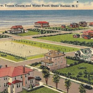 Harlan’s History No. 75 – “GENERAL VIEW, TENNIS COURTS AND WATER FRONT, STONE HARBOR, N. J.”